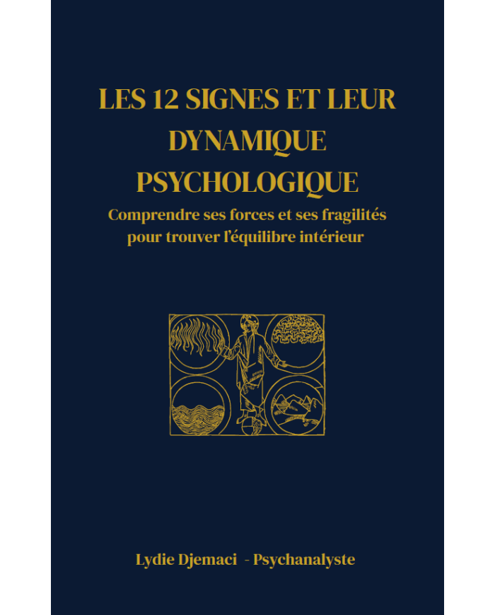 EBook - Les 12 signes et leur dynamique psychologique | Comprendre ses forces et ses fragilités