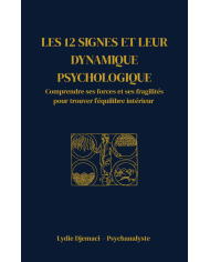 EBook - Les 12 signes et leur dynamique psychologique | Comprendre ses forces et ses fragilités
